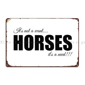 Конете се нуждаят от метален знак за конна езда, стенен декор, герой за партита в гараж, стена, пещера, калай знак, плакат