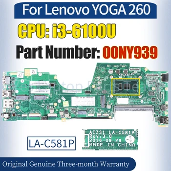 AIZS1 LA-C581P За Lenovo YOGA 260 дънна Платка 00NY939 SR2EU i3-6100U 100％ Протестированная дънна Платка на Лаптоп